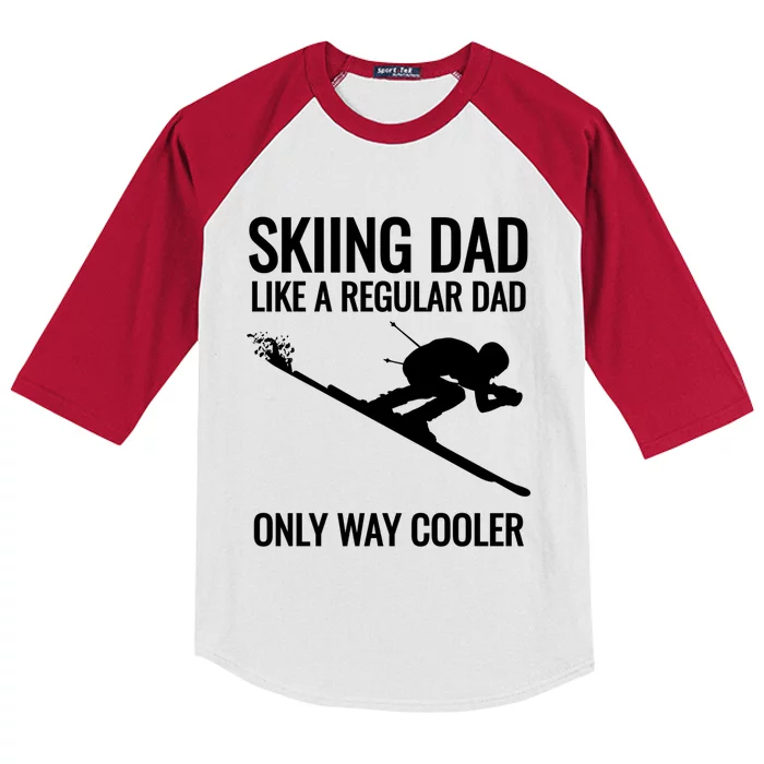 Skiing Dad Like A Regular Dad But Way Cooler Ski Gift Funny Gift Kids Colorblock Raglan Jersey