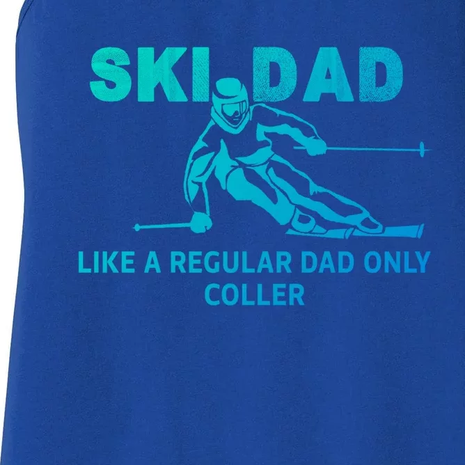 Ski Dad Like A Regular Dad Only Cooler Funny Skiing Gift Women's Racerback Tank