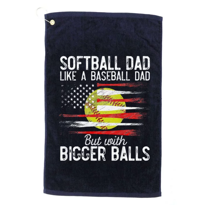 Softball Dad Like A Baseball Dad Definition On Back Platinum Collection Golf Towel