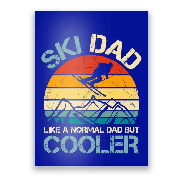 Ski Dad Like A Regular Dad But Cooler Vintage Skiing Skier Gift Poster