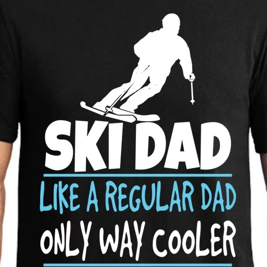 Ski Dad Like A Regular Dad Only Way Cooler Wintersport Gift Pajama Set