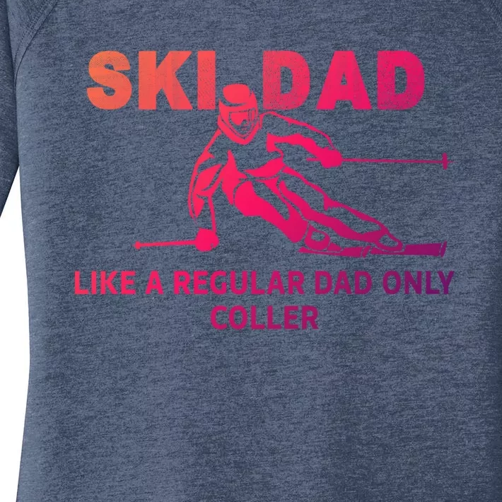 Ski Dad Like A Regular Dad Only Cooler Funny Skiing Gift Women's Perfect Tri Tunic Long Sleeve Shirt