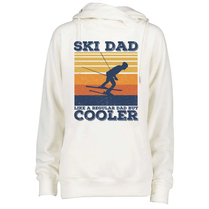 Ski Dad Like A Regular Dad But Cooler Vintage Skiing Gift Womens Funnel Neck Pullover Hood