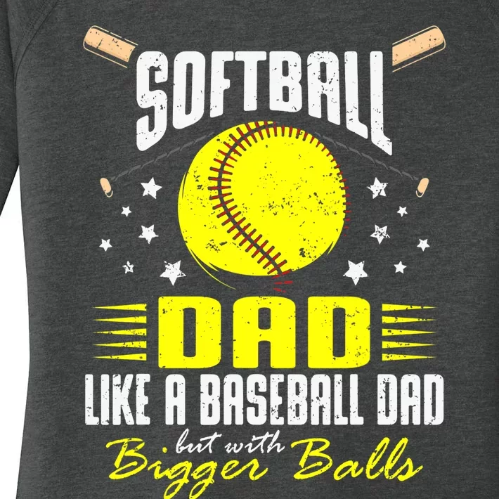 Softball Dad Like Baseball But With Bigger Balls Fathers Day Women's Perfect Tri Tunic Long Sleeve Shirt