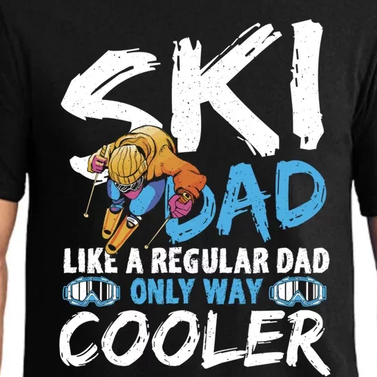 Ski Dad Like A Regular Dad Only Way Cooler Skiing Skier Gift Pajama Set