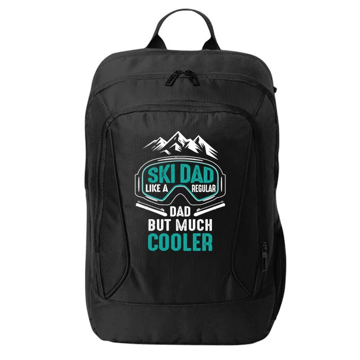 Ski Dad Like A Regular Dad But Much Cooler Funny Gift Cool Gift City Backpack