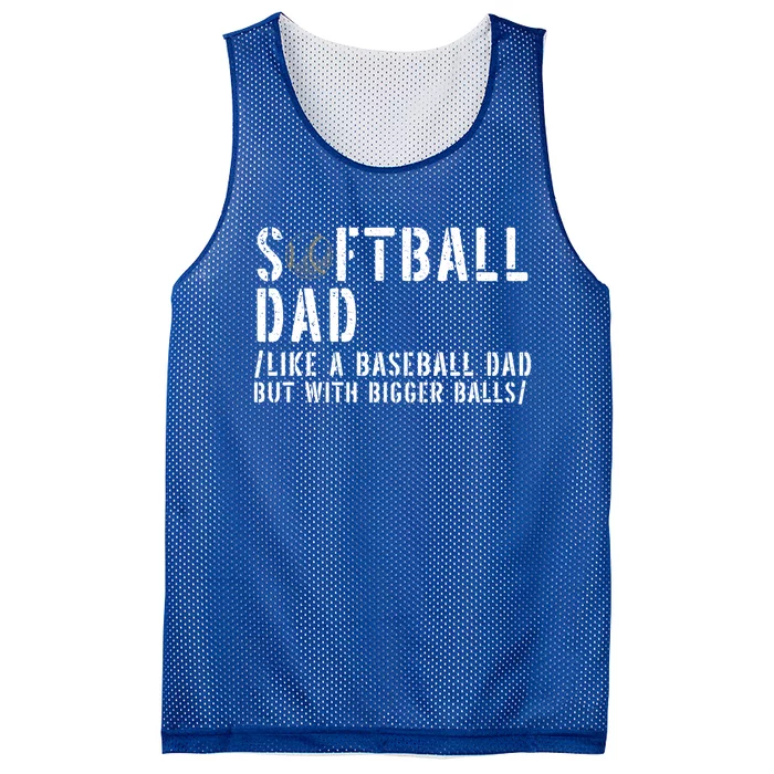 Softball Dad Like A Baseball But With Bigger Balls Fathers Gift Mesh Reversible Basketball Jersey Tank