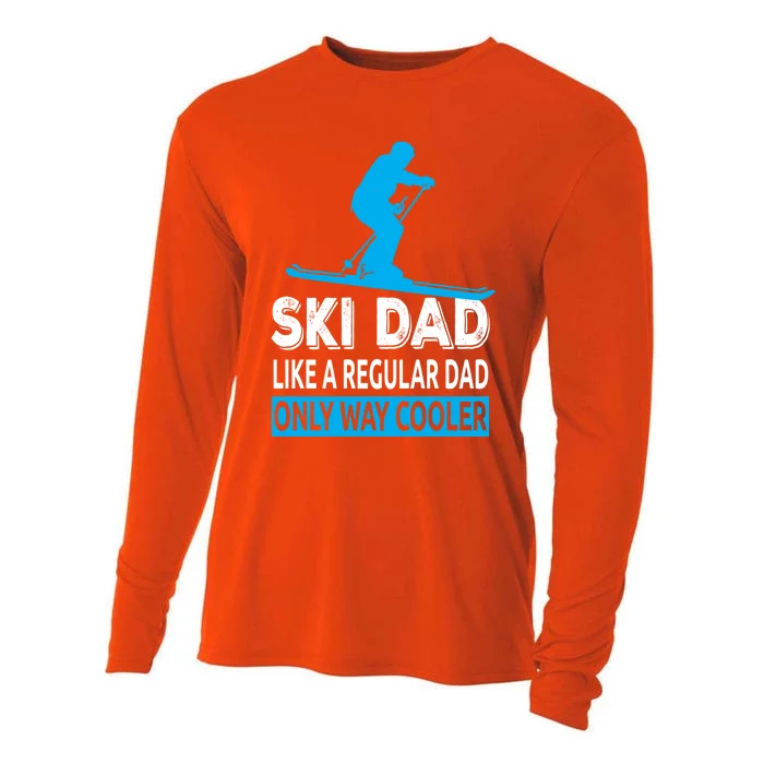 Ski Dad Like A Regular Dad Only Way Cooler Skiing Gift Cooling Performance Long Sleeve Crew