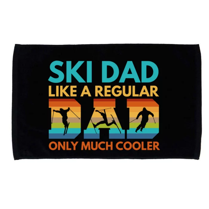 Ski Dad Like A Regular Dad Only Much Cooler Ski Dad Gift Microfiber Hand Towel