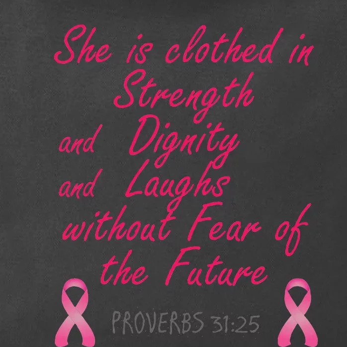 Strength Dignity Laughs Breast Cancer Awareness Gift Zip Tote Bag