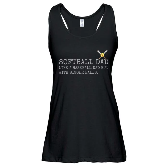 Softball Dad like a baseball Dad But with bigger balls Coach Ladies Essential Flowy Tank