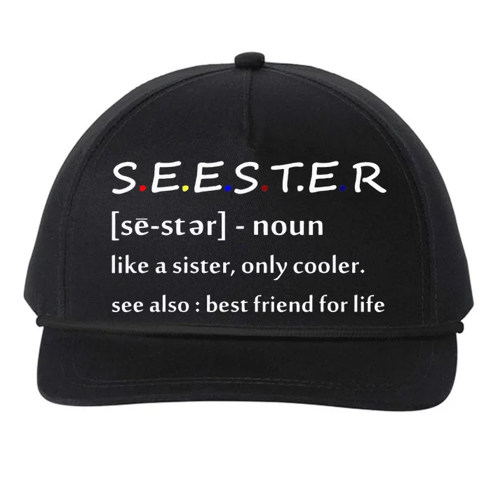 Seester Definition Like A Sister Only Cooler Snapback Five-Panel Rope Hat