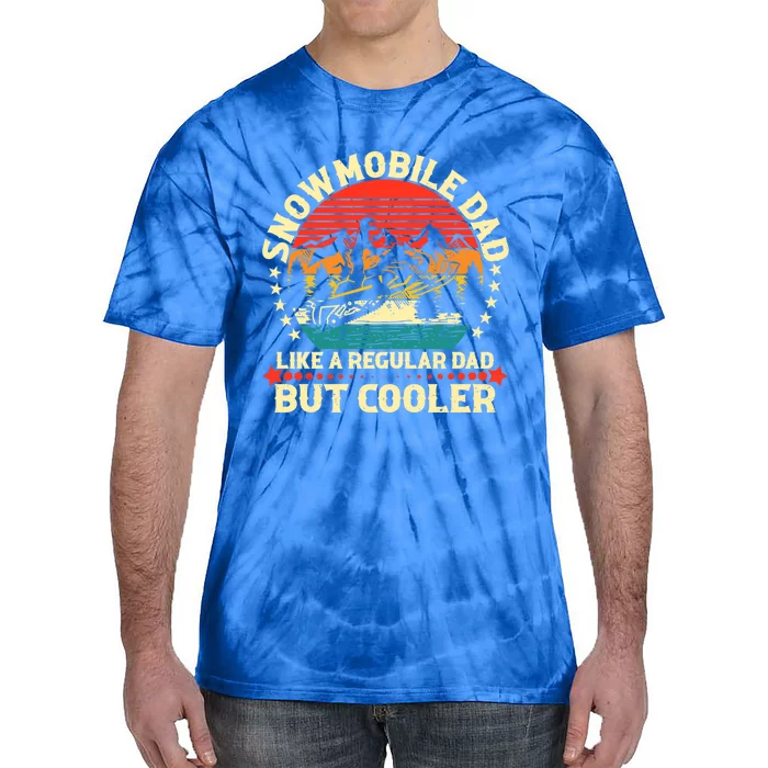 Snowmobile Dad Like A Regular But Cooler Funny Snowmobiling Cool Gift Tie-Dye T-Shirt