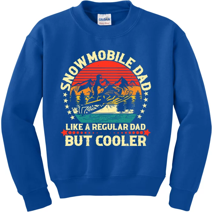 Snowmobile Dad Like A Regular But Cooler Funny Snowmobiling Cool Gift Kids Sweatshirt