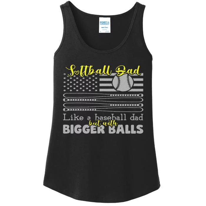 Softball Dad like a Baseball Dad but with bigger balls Flag Ladies Essential Tank