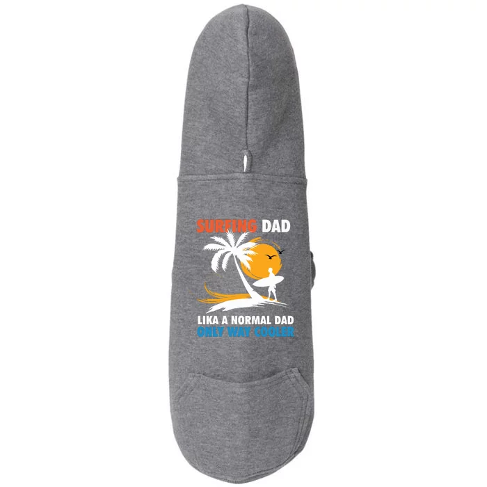 Surfing Dad Like A Regular Dad But Cooler For Fathers Day Cool Gift Doggie 3-End Fleece Hoodie