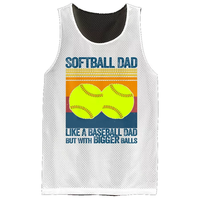 Softball Dad Like A Baseball Dad But With Bigger Balls Gifts Mesh Reversible Basketball Jersey Tank