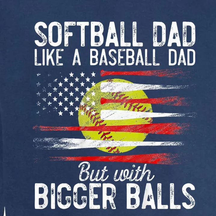 Softball Dad Like A Baseball Dad Definition Garment-Dyed Sweatshirt