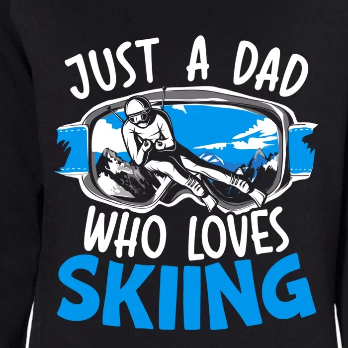 Ski Dad Loves Skiing Gift Womens California Wash Sweatshirt