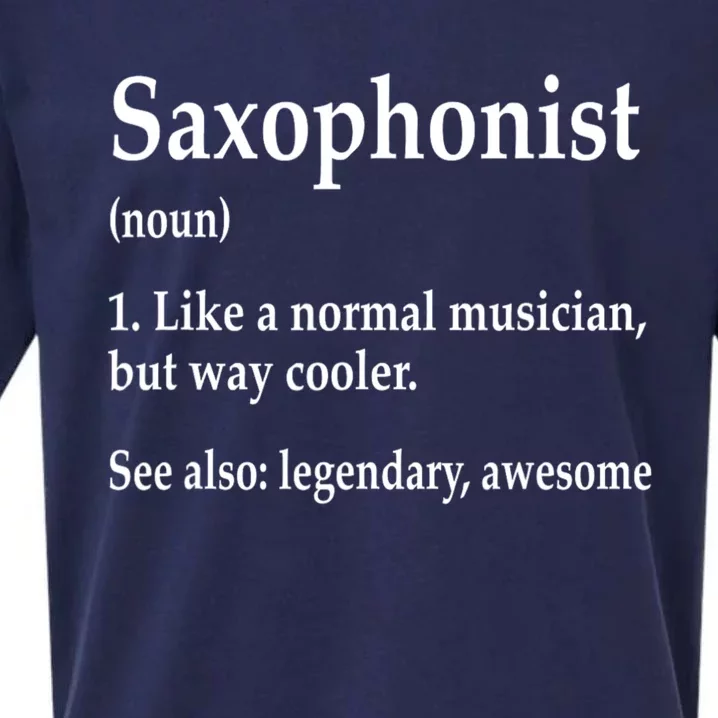 Saxophonist Definition Like A Normal Musician Saxophone Sueded Cloud Jersey T-Shirt