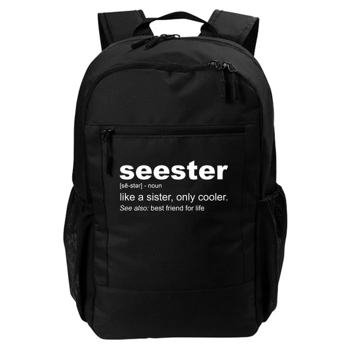 Seester Definition Like A Sister Only Cooler Daily Commute Backpack