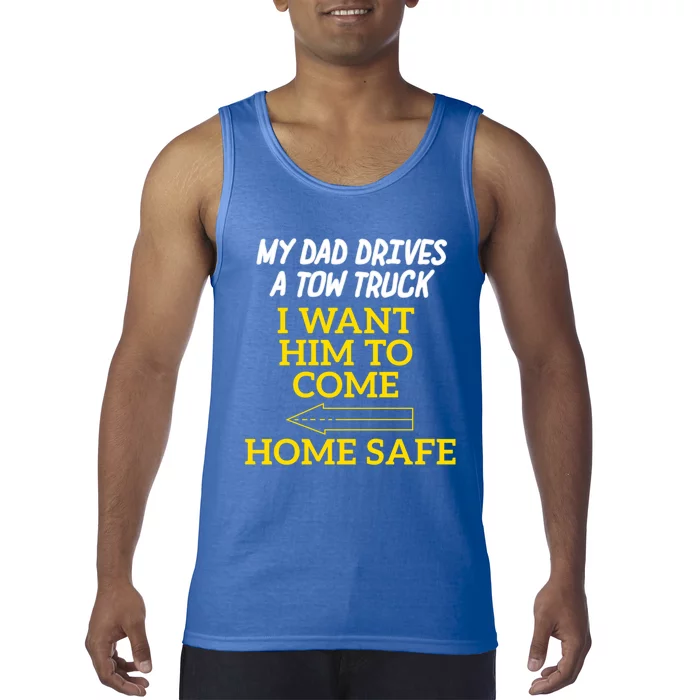 Slow Down Move Over For My Dad Gift Tank Top