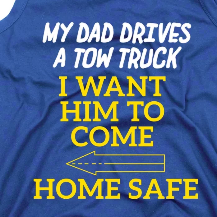 Slow Down Move Over For My Dad Gift Tank Top