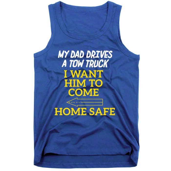 Slow Down Move Over For My Dad Gift Tank Top