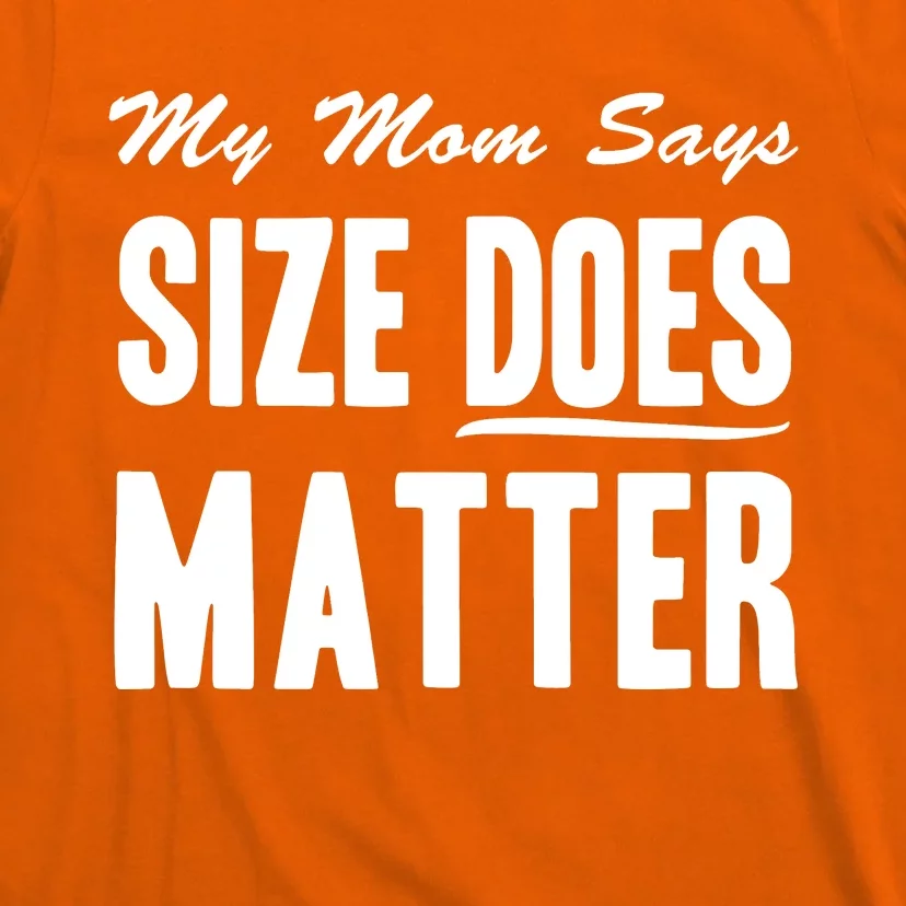 Size Does Matter T-Shirt