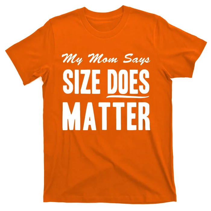 Size Does Matter T-Shirt