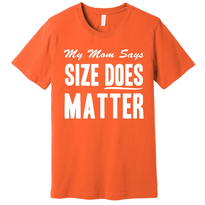 Size Does Matter Premium T-Shirt