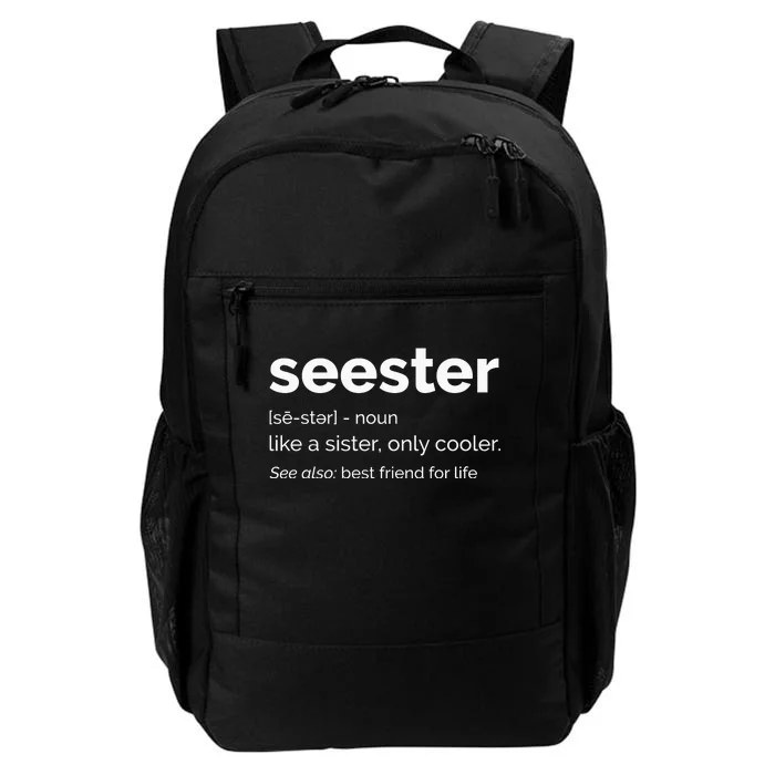 Seester Definition Mom Sister Friend Sister Daily Commute Backpack