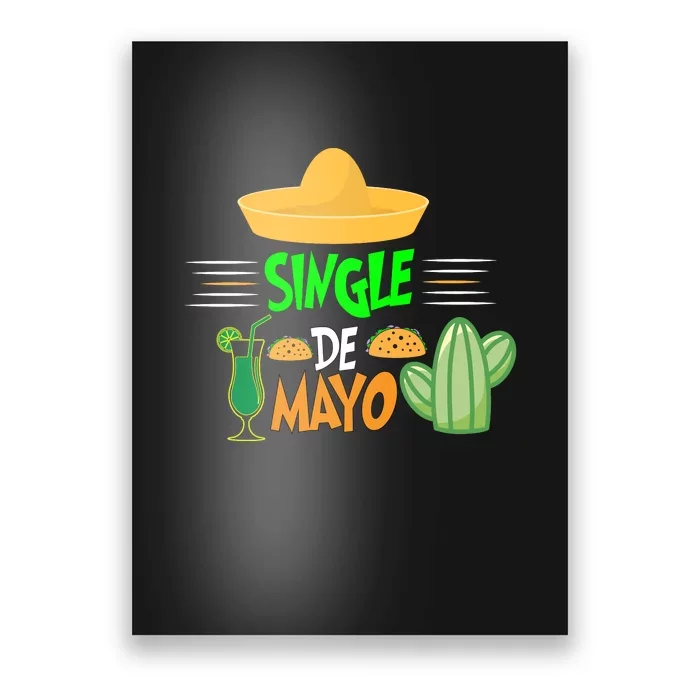 Single De Mayo for Mens Womens Kids Mexican Fiesta 5 De Mayo Poster