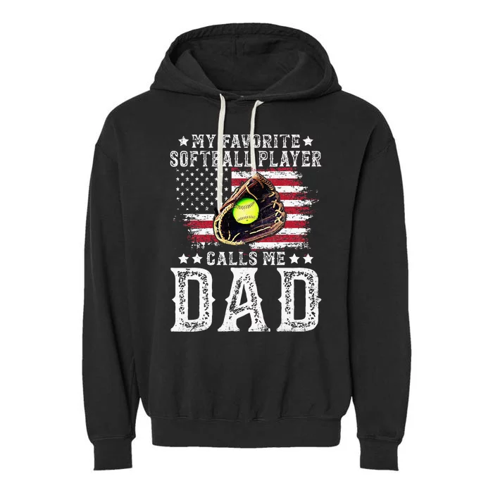 Softball Dad My Favorite Softball Player Calls Me Dad Garment-Dyed Fleece Hoodie