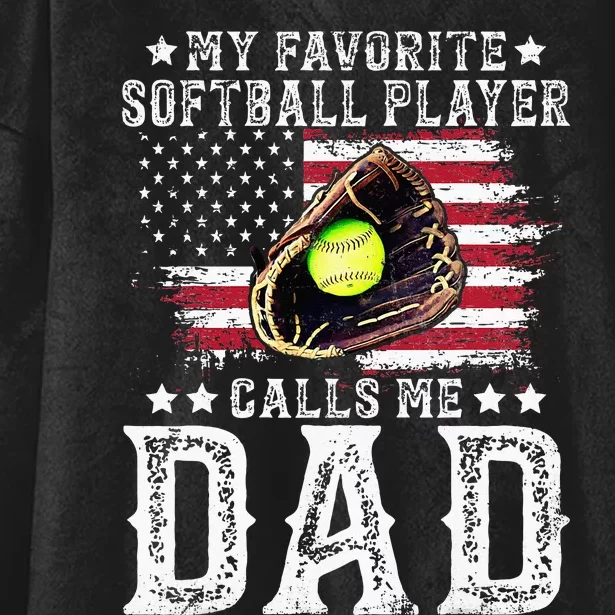 Softball Dad My Favorite Softball Player Calls Me Dad Hooded Wearable Blanket