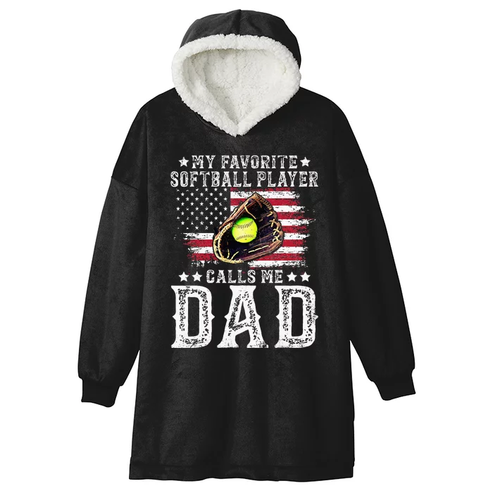 Softball Dad My Favorite Softball Player Calls Me Dad Hooded Wearable Blanket