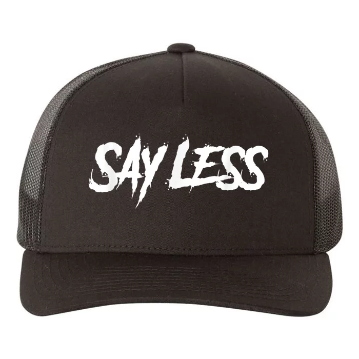 Sayless Do More, Say Less Do More. Hustle, Go Hard, No Cap Yupoong Adult 5-Panel Trucker Hat