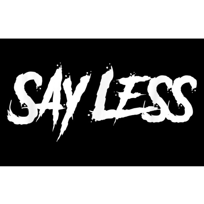 Sayless Do More, Say Less Do More. Hustle, Go Hard, No Cap Bumper Sticker