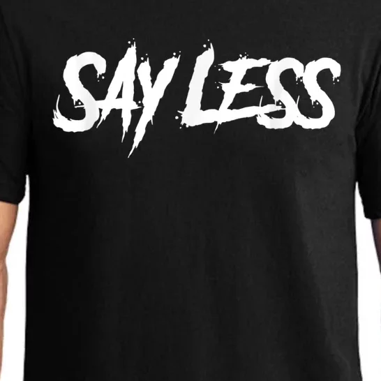 Sayless Do More, Say Less Do More. Hustle, Go Hard, No Cap Pajama Set