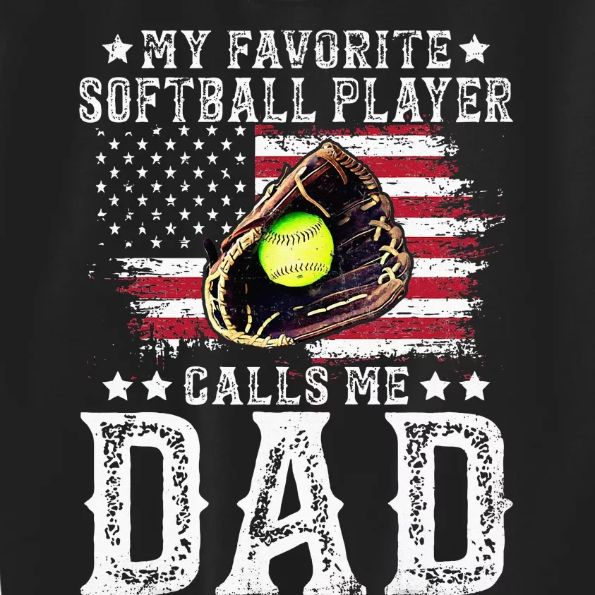 Softball Dad My Favorite Softball Player Calls Me Dad Kids Sweatshirt