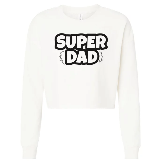 Super Dad Matching Family Pajama Cropped Pullover Crew