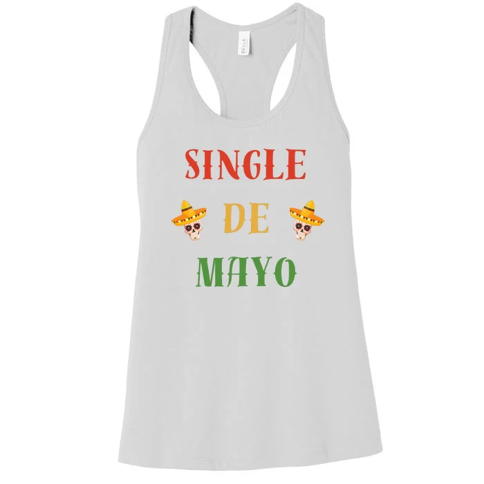 Single De Mayo (Cinco De Mayo) Women's Racerback Tank