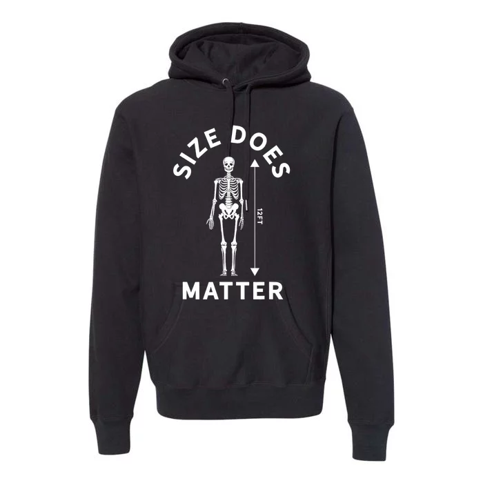 Size Does Matter Halloween 12 Foot Skeleton Premium Hoodie