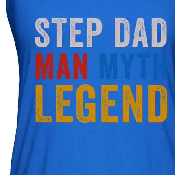 Step Dad Myth Legend Stepfather Fathers Day Gift Ladies Essential Flowy Tank