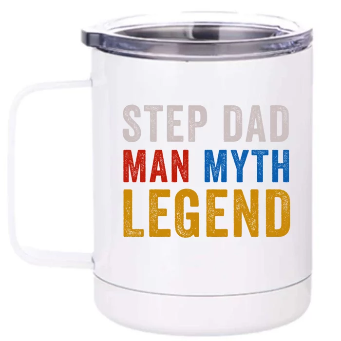 Step Dad Myth Legend Stepfather Fathers Day Gift Front & Back 12oz Stainless Steel Tumbler Cup