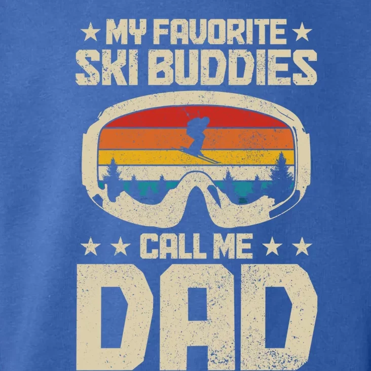 Ski Dad My Favourite Ski Buddies Call Me Dad Skiing Skier Cute Gift Toddler Hoodie