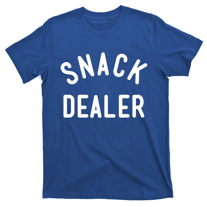 Snack Dealer Mom Teacher Daycare Funny Gift Present Cute Gift T-Shirt