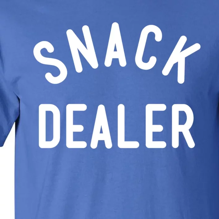 Snack Dealer Mom Teacher Daycare Funny Gift Present Cute Gift Tall T-Shirt