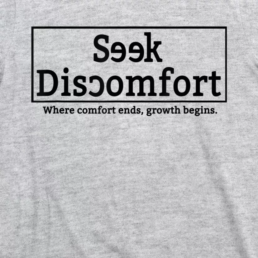 Seek Discomfort Motivational Quote Inspirational Change T-Shirt