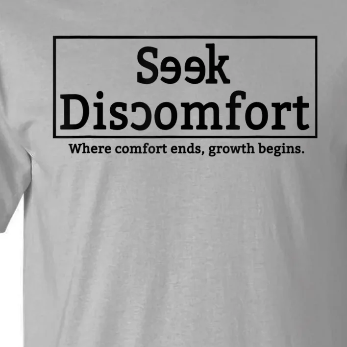 Seek Discomfort Motivational Quote Inspirational Change Tall T-Shirt